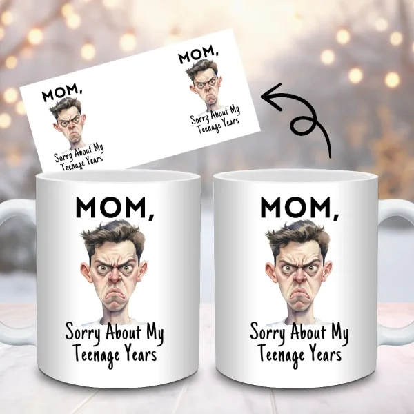 Funny Mom Mug Wrap PNG 15oz and 11oz Sorry Mom Gift Mothers Day Full Wrap Template Mug Mom Birthday Gift Mug Wrap | Sublimation Design M125